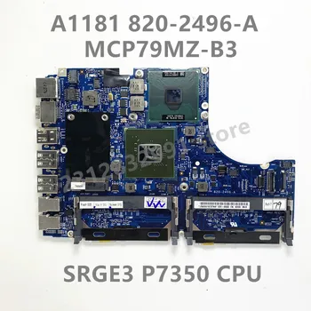 Alta Qualidade da placa-mãe 820-2496-A Para Apple MacBook A1181 Laptop placa-Mãe MCP79MZ-B3 Com SLGE3 P7350 100% Funcionando Bem