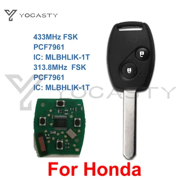 YOCASTY 433MHz 2 Botão de Chave Remota 313.8 MHz Para Honda CRV Cívica Jazz 2006 2007 2008 2011 ID46 Chip Com Uncut Lâmina MLBHLIK-1T