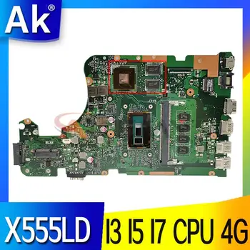 X555LD placa-Mãe Para Asus X555LN X555LNB X555LP X555LB X555LJ X555LF X555L Laptop placa-mãe Com 4GB I3 I5 I7 4K 100% Funcionando