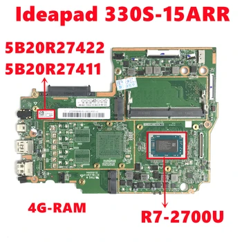 FRU:5B20R27422 5B20R27411 placa-mãe Para Lenovo Ideapad 330S-15ARR Laptop placa-Mãe Com R7-2700U CPU 4G de memória RAM DDR4 Teste de 100% OK